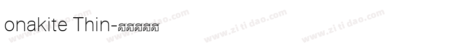 onakite Thin字体转换